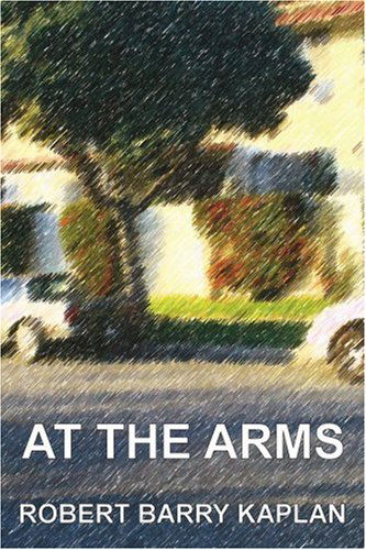 Cover for Robert Kaplan · At the Arms (Paperback Book) (2005)