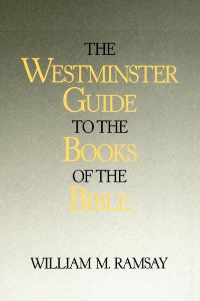 Cover for William M. Ramsay · The Westminster Guide to the Books of the Bible (Paperback Book) (1994)