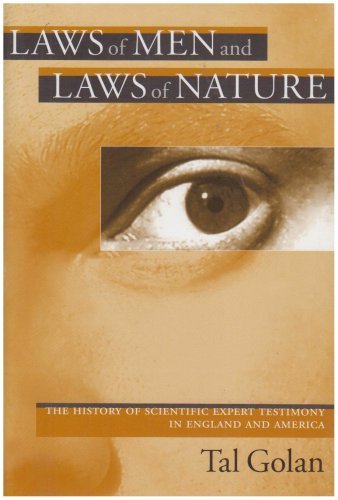 Cover for Tal Golan · Laws of Men and Laws of Nature: The History of Scientific Expert Testimony in England and America (Taschenbuch) (2007)