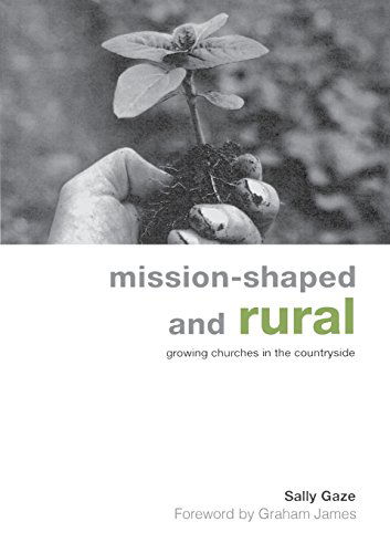 Cover for Sally Gaze · Mission-shaped and Rural: Growing Churches in the Countryside (Paperback Book) (2011)