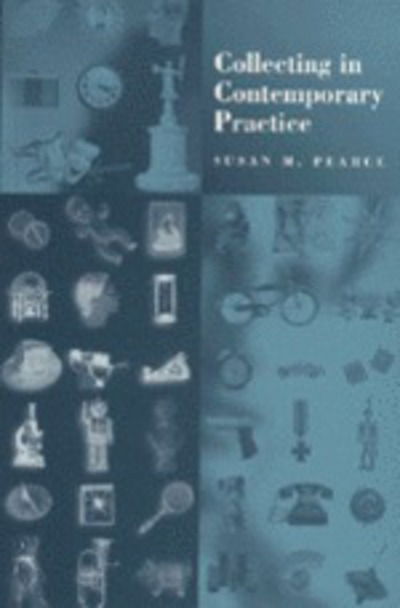 Cover for Susan Pearce · Collecting in Contemporary Practice (Gebundenes Buch) (1997)