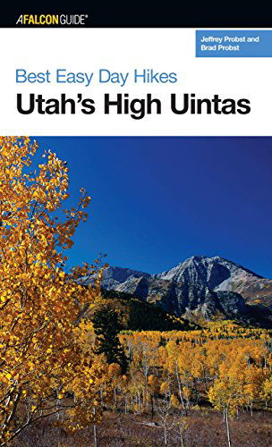 Cover for Jeffrey Probst · Best Easy Day Hikes Utah's High Uintas - Best Easy Day Hikes Series (Paperback Book) [1st edition] (2006)