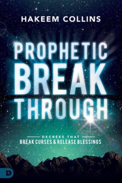 Cover for Hakeem Collins · Prophetic Breakthrough : Decrees that Break Curses and Release Blessings (Paperback Book) (2017)