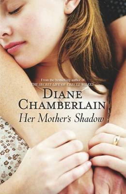 Cover for Diane Chamberlain · Her Mother's Shadow (The Keeper Trilogy) (Paperback Bog) [Reprint edition] (2012)