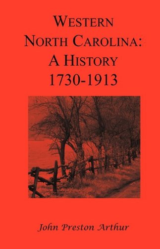 Cover for John Preston Arthur · Western North Carolina: a History, 1730-1913 (Paperback Bog) (2009)