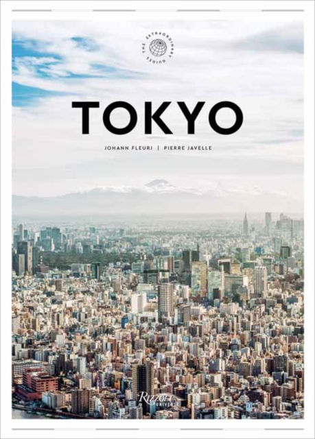 Cover for Johann Fleuri · Tokyo Guide: A Visual Key to the City for the Discerning Visitor (Hardcover Book) (2025)