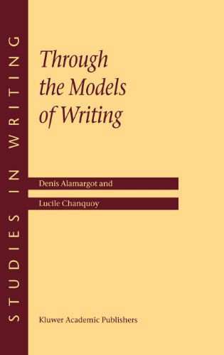 Cover for D. Alamargot · Through the Models of Writing - Studies in Writing (Hardcover bog) [New edition] (2001)