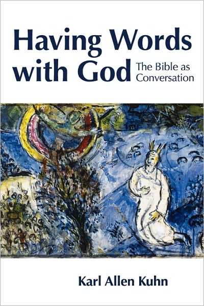 Cover for Karl Allen Kuhn · Having Words with God: The Bible as Conversation (Paperback Book) (2008)