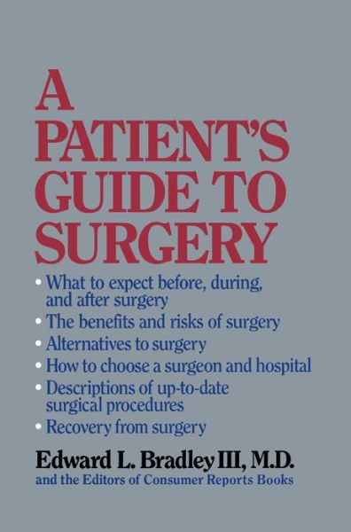 Cover for Edward L. Bradley III · A Patient's Guide to Surgery (Hardcover Book) (1994)