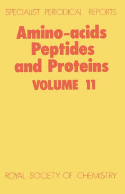 Cover for Royal Society of Chemistry · Amino Acids, Peptides and Proteins: Volume 11 - Specialist Periodical Reports (Hardcover bog) (1981)
