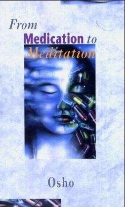 Cover for Osho · From Medication To Meditation (Pocketbok) (1995)