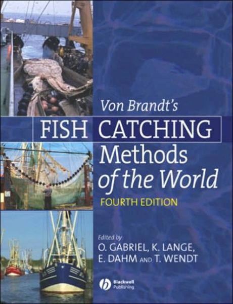 Cover for O Gabriel · Von Brandt's Fish Catching Methods of the World (Hardcover Book) (2005)