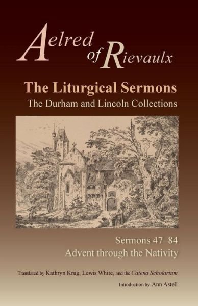 Cover for Aelred of Rievaulx · The Liturgical Sermons The Durham and Lincoln Collections, Sermons 47-84 (Paperback Bog) (2019)