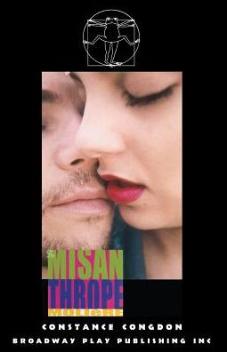 The Misanthrope - Moliere - Books - Broadway Play Publishing Inc - 9780881456806 - November 8, 2016