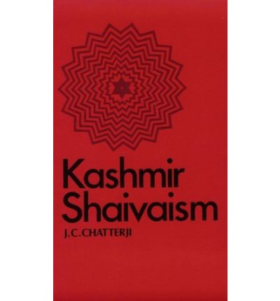 Kashmir Shaivaism - J. C. Chatterji - Books - State University of New York Press - 9780887061806 - November 15, 1986