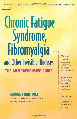 Cover for Katrina Berne · Chronic Fatigue Syndrome, Fibromyalgia, and Other Invisible Illnesses: the Comprehensive Guide (Paperback Book) [3rd edition] (2001)