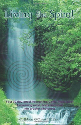 Cover for Cathleen O'connell Miller · Living the Spiral (Paperback Book) (2011)