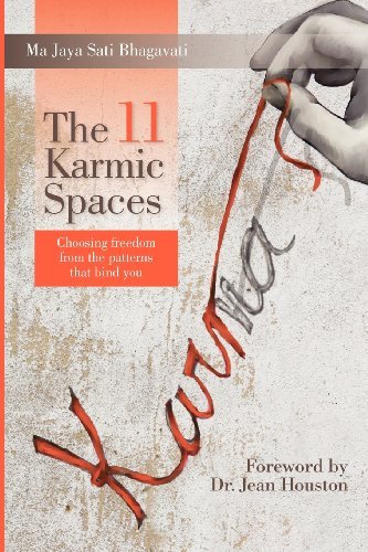 Cover for Ma Jaya Sati Bhagavati · The 11 Karmic Spaces: Choosing Freedom from the Patterns That Bind You (Paperback Book) (2011)