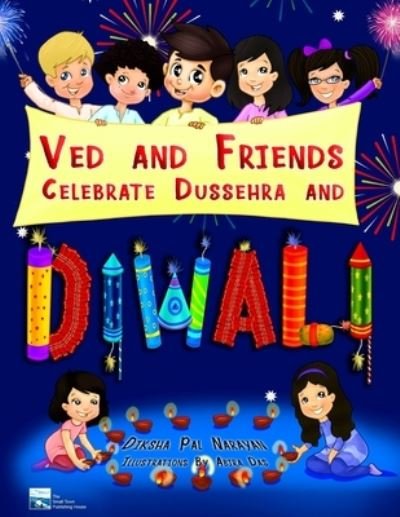 Cover for Diksha Pal Narayan · Ved And Friends Celebrate Dussehra And Diwali (Paperback Bog) (2017)