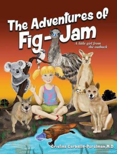 Cover for M D Cristina Carballo-Perelman · The Adventures of FIG-JAM (Hardcover Book) (2016)