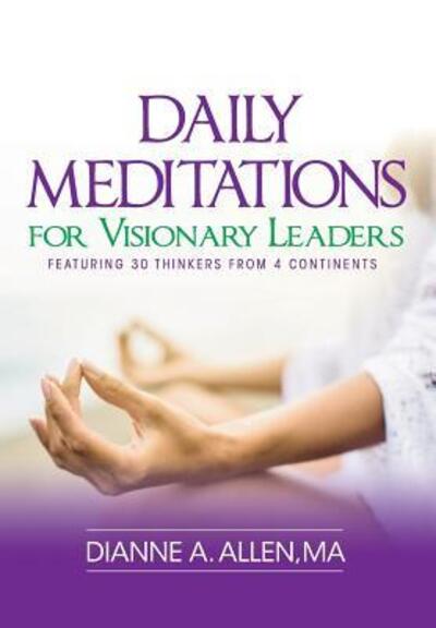 Cover for Dianne a Allen · Daily Meditations for Visionary Leaders (Innbunden bok) (2017)