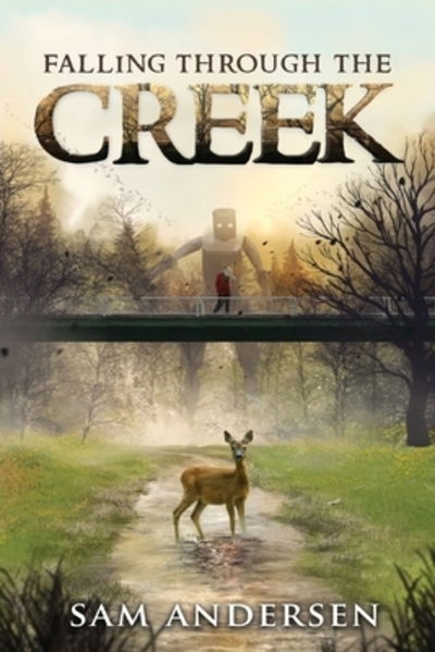 Cover for Sam Andersen · Falling Through the Creek (Paperback Book) (2017)