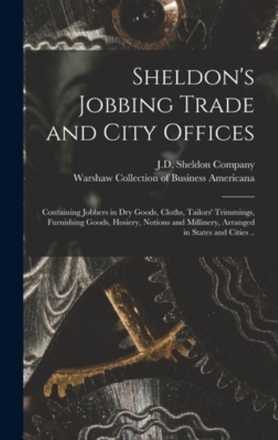 Cover for J D Sheldon Company · Sheldon's Jobbing Trade and City Offices (Hardcover Book) (2021)
