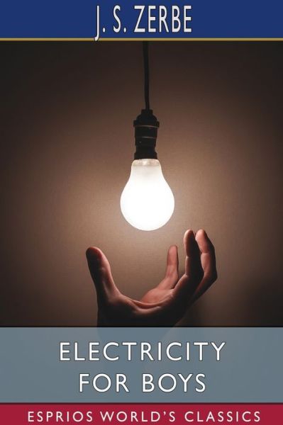 Cover for J S Zerbe · Electricity for Boys (Esprios Classics) (Paperback Book) (2024)