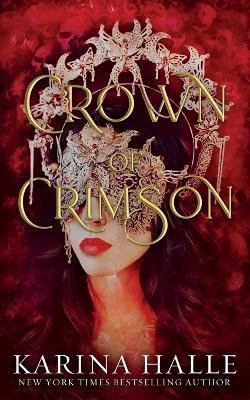 Cover for Karina Halle · Crown of Crimson (Underworld Gods #2) (Paperback Book) (2022)