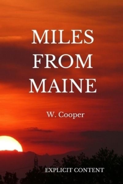 Cover for W J Cooper · Miles from Maine (Paperback Book) (2019)