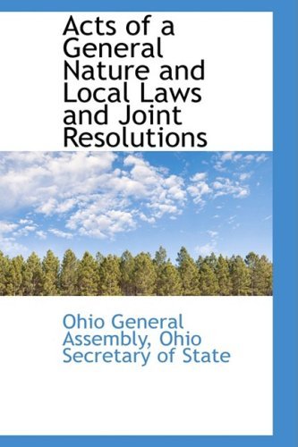 Cover for Ohio General Assembly · Acts of a General Nature and Local Laws and Joint Resolutions (Paperback Bog) (2009)