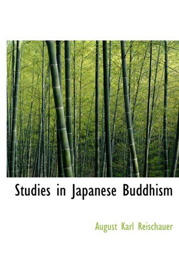 Cover for August Karl Reischauer · Studies in Japanese Buddhism (Gebundenes Buch) (2009)