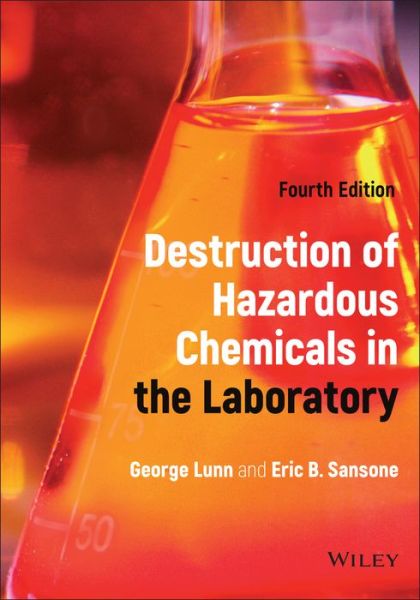 Cover for Lunn, George (NCI-Frederick Cancer Research and Development Center) · Destruction of Hazardous Chemicals in the Laboratory (Hardcover Book) (2023)