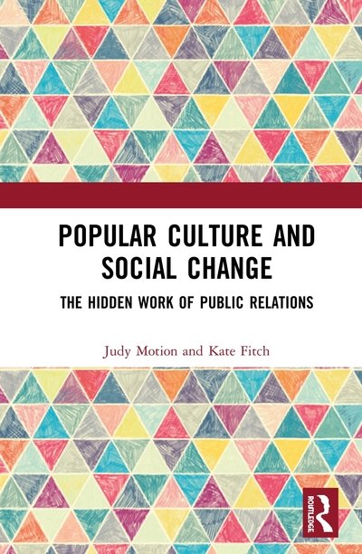 Popular Culture and Social Change: The Hidden Work of Public Relations - Routledge New Directions in PR & Communication Research - Fitch, Kate (Murdoch University, Australia) - Livros - Taylor & Francis Ltd - 9781138702806 - 30 de outubro de 2020