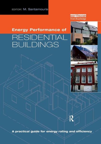 Cover for Mat Santamouris · Energy Performance of Residential Buildings: A Practical Guide for Energy Rating and Efficiency (Pocketbok) (2016)