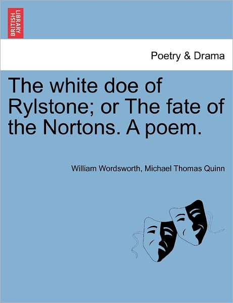 Cover for William Wordsworth · The White Doe of Rylstone; or the Fate of the Nortons. a Poem. (Paperback Book) (2011)