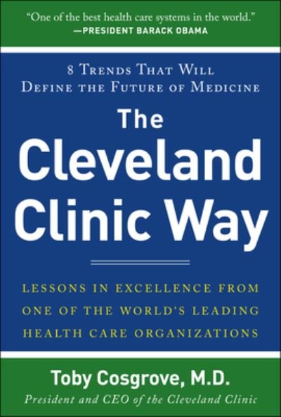 Cover for Toby Cosgrove · Cleveland Clinic Way (PB) (Book) (2023)