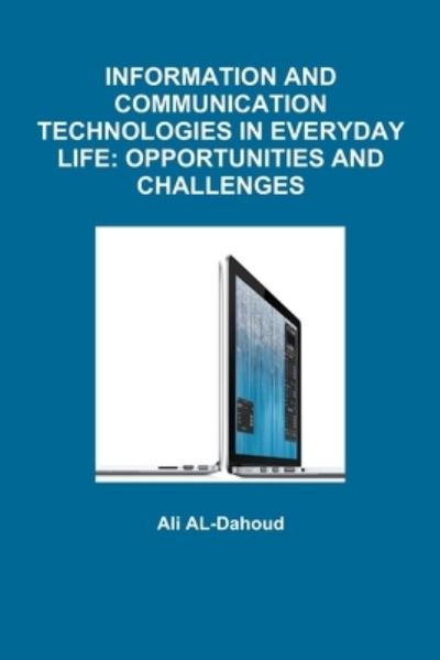 Cover for Ali Al-Dahoud · Information and Communication Technologies in Everyday Life (Book) (2014)