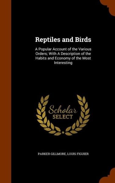 Cover for Parker Gillmore · Reptiles and Birds (Hardcover Book) (2015)