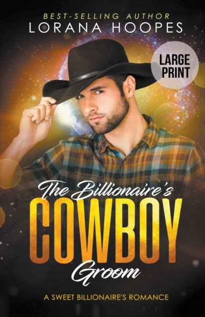 Cover for Lorana Hoopes · The Billionaire's Cowboy Groom (Pocketbok) [Large Print edition] (2019)