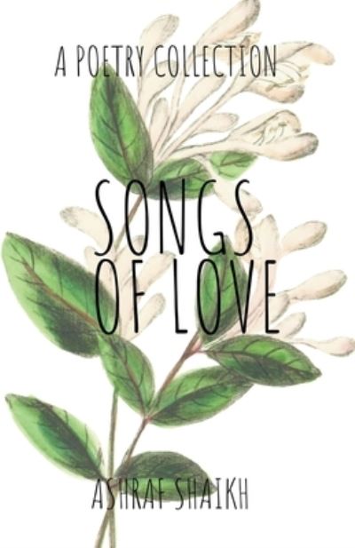 Cover for Ashraf Shaikh · Songs Of Love (Paperback Book) (2020)