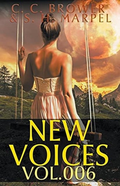 Cover for C C Brower · New Voices Volume 6 (Paperback Book) (2019)