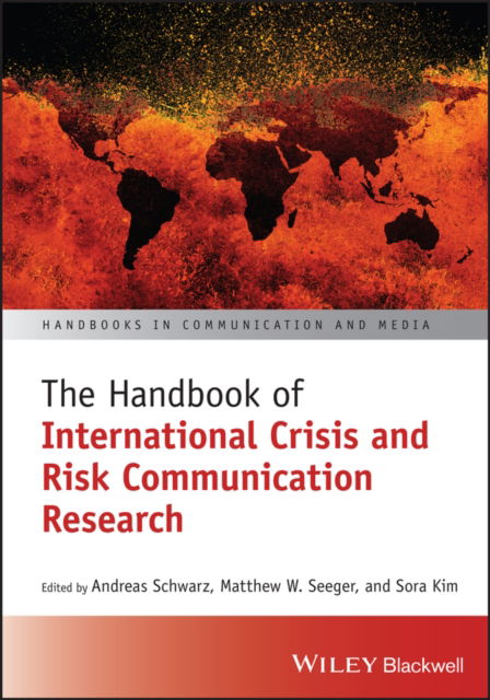 Cover for The Handbook of International Crisis and Risk Communication Research - Handbooks in Communication and Media (Hardcover Book) (2025)