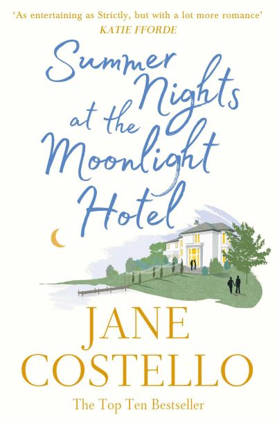 Cover for Jane Costello · Summer Nights at the Moonlight Hotel: An enemies-to-lovers, forced proximity rom-com that will warm your heart and make you laugh out loud! (Paperback Book) [Reissue edition] (2022)