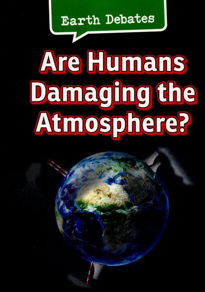 Cover for Catherine Chambers · Are Humans Damaging the Atmosphere? (N/A) (2016)