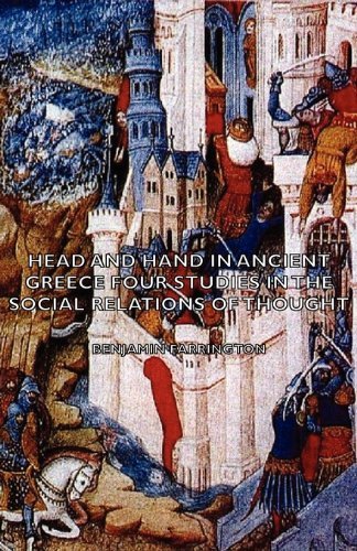 Cover for Benjamin Farrington · Head and Hand in Ancient Greece - Four Studies in the Social Relations of Thought (Pocketbok) (2007)