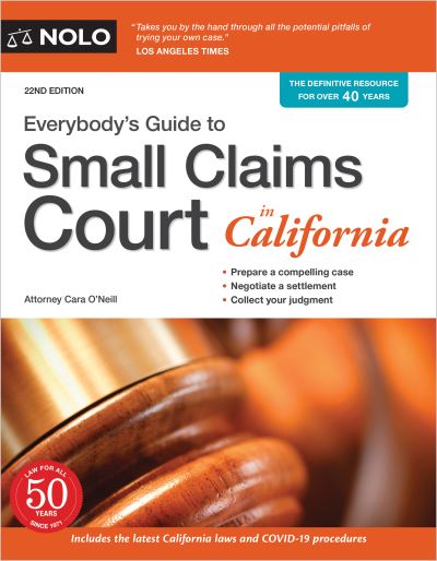 Cover for Cara O'Neill · Everybody's Guide to Small Claims Court in California (Book) (2021)