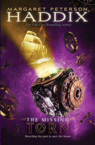 Torn (The Missing, Book 4) - Margaret Peterson Haddix - Books - Simon & Schuster Books for Young Readers - 9781416989806 - August 23, 2011