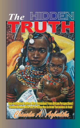 Cover for Chinedu A. Agbodike · The Hidden Truth (Paperback Book) (2005)