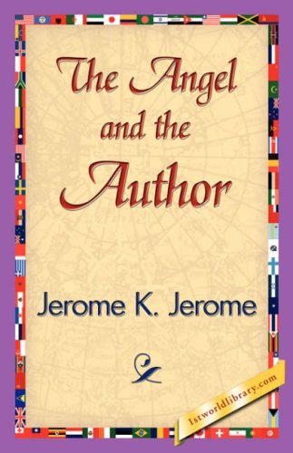 Cover for Jerome K. Jerome · The Angel and the Author (Taschenbuch) (2007)